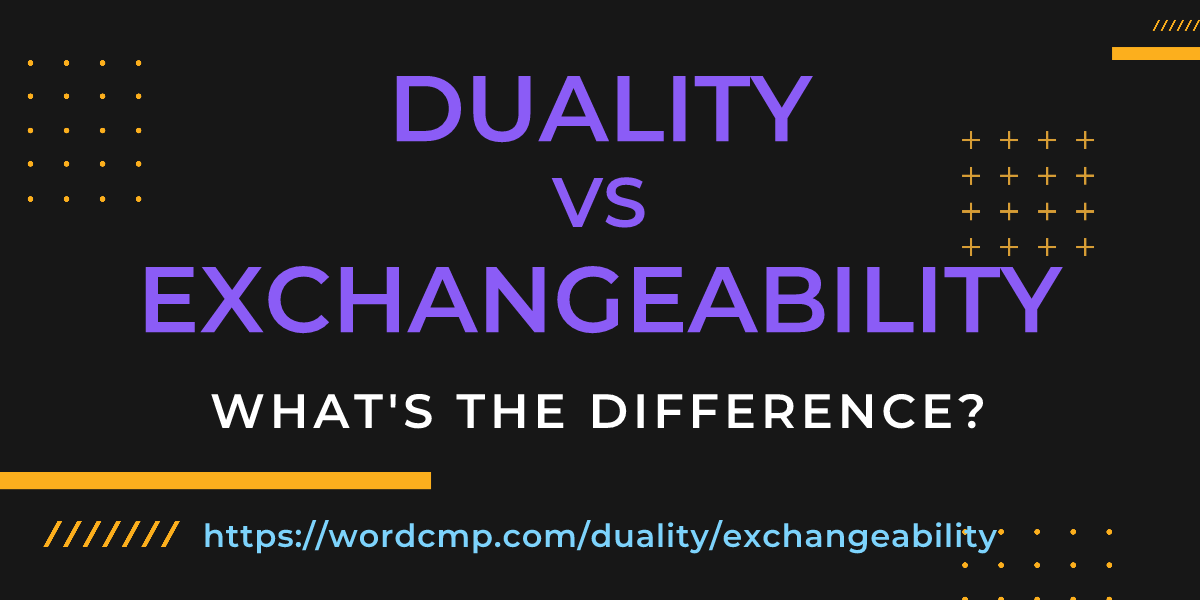 Difference between duality and exchangeability