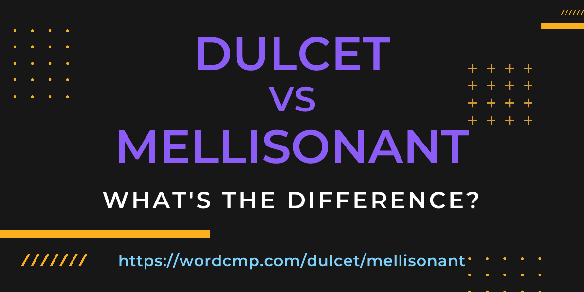 Difference between dulcet and mellisonant