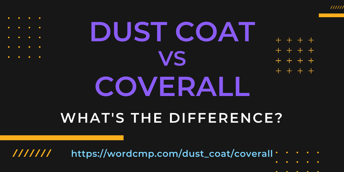 Difference between dust coat and coverall
