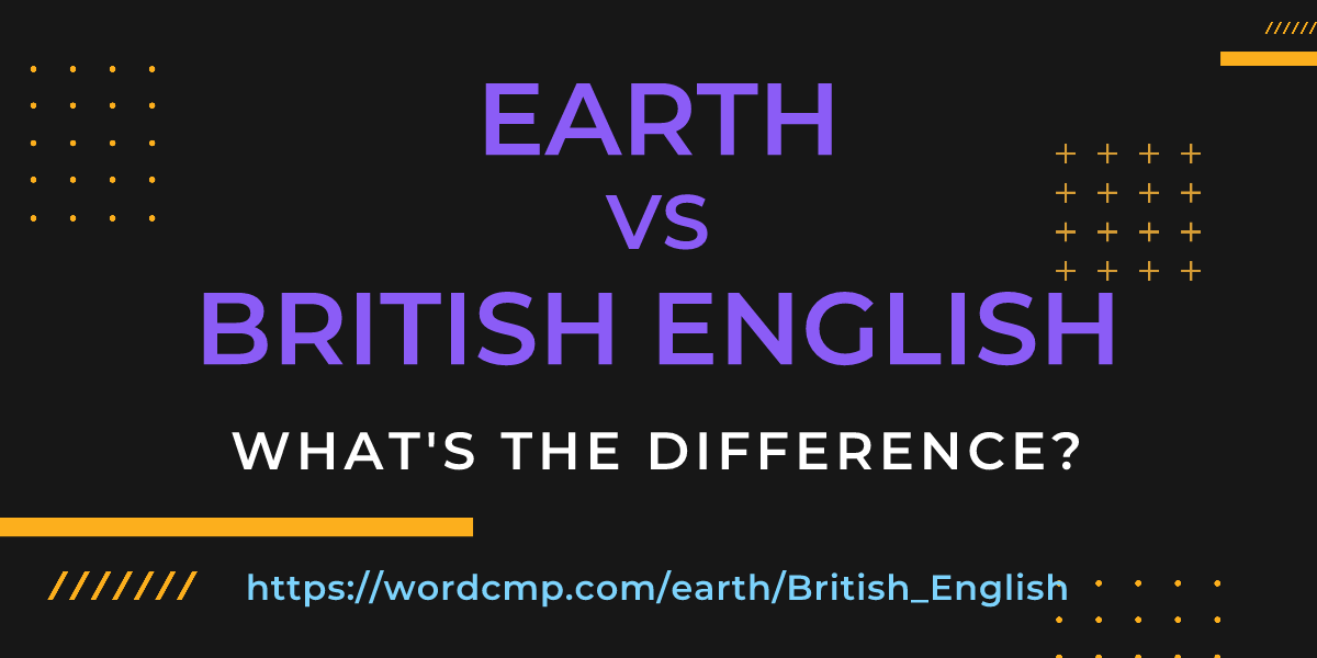 Difference between earth and British English