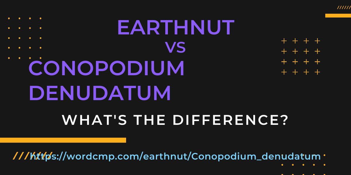 Difference between earthnut and Conopodium denudatum