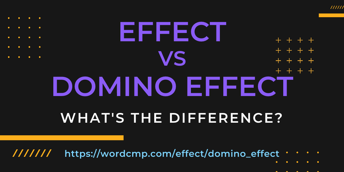 Difference between effect and domino effect