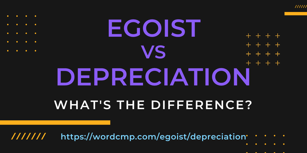 Difference between egoist and depreciation