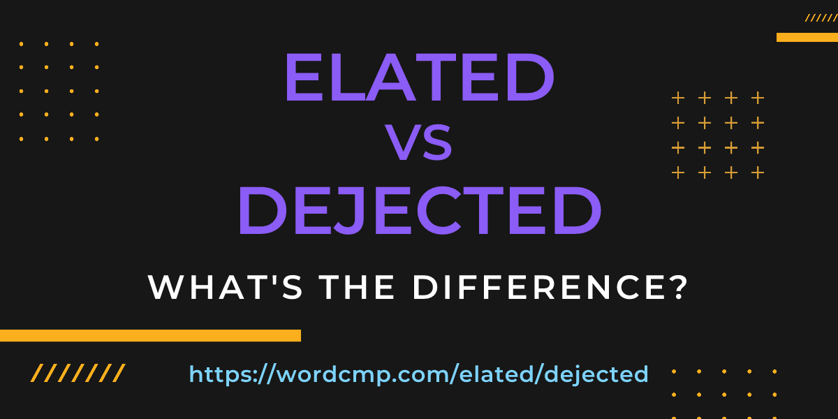 Difference between elated and dejected