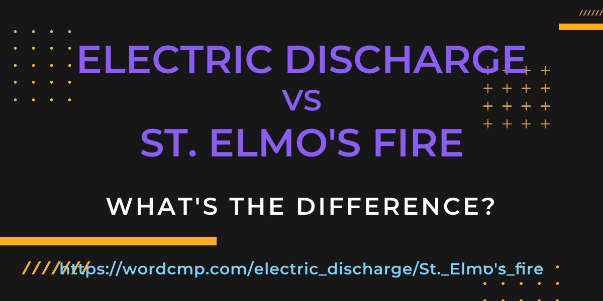 Difference between electric discharge and St. Elmo's fire