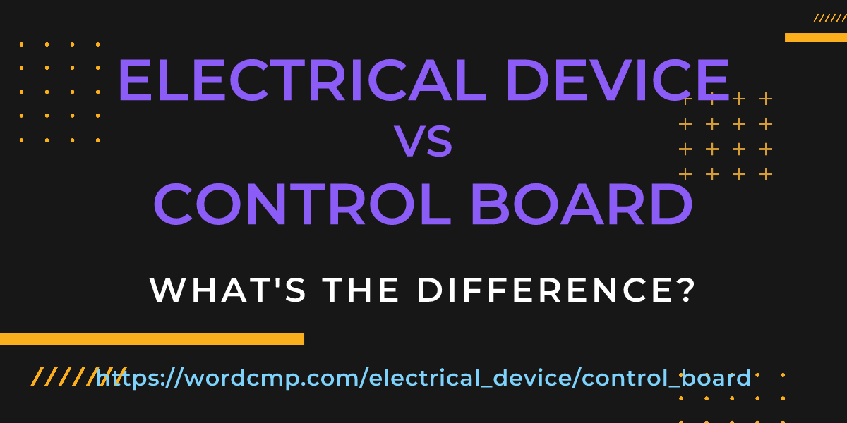 Difference between electrical device and control board