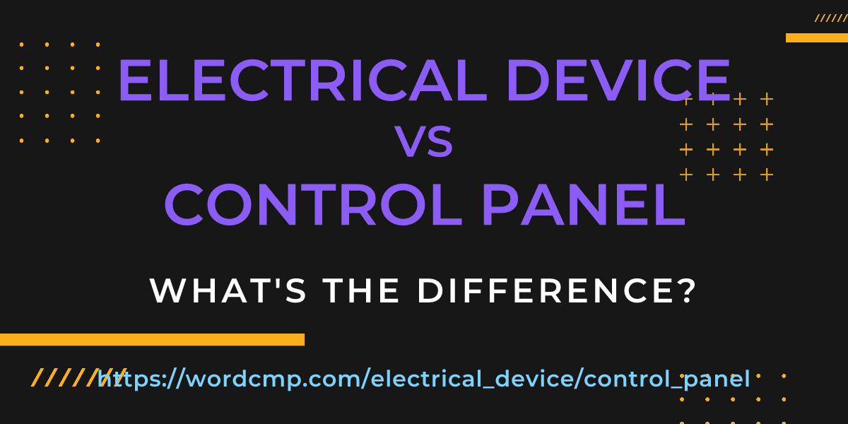 Difference between electrical device and control panel