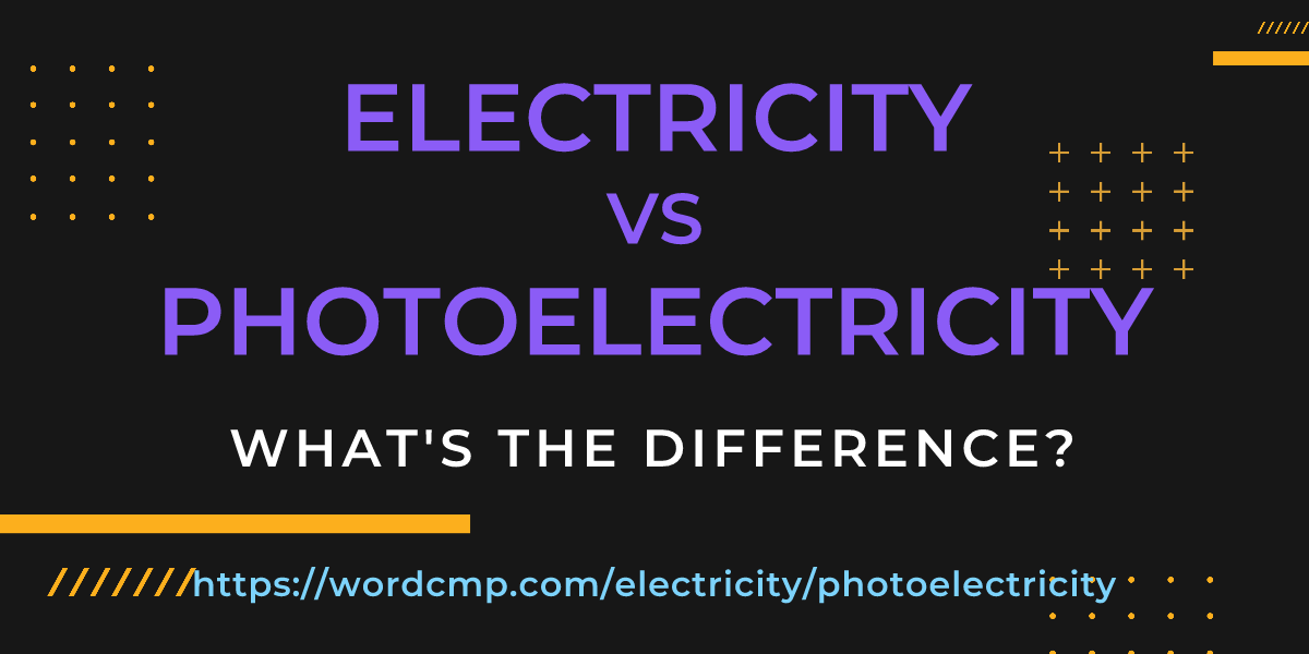 Difference between electricity and photoelectricity
