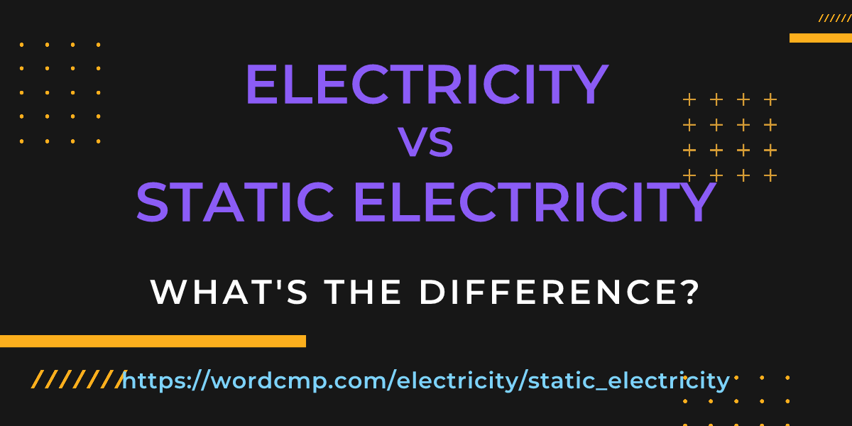 Difference between electricity and static electricity