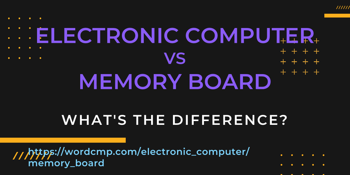 Difference between electronic computer and memory board