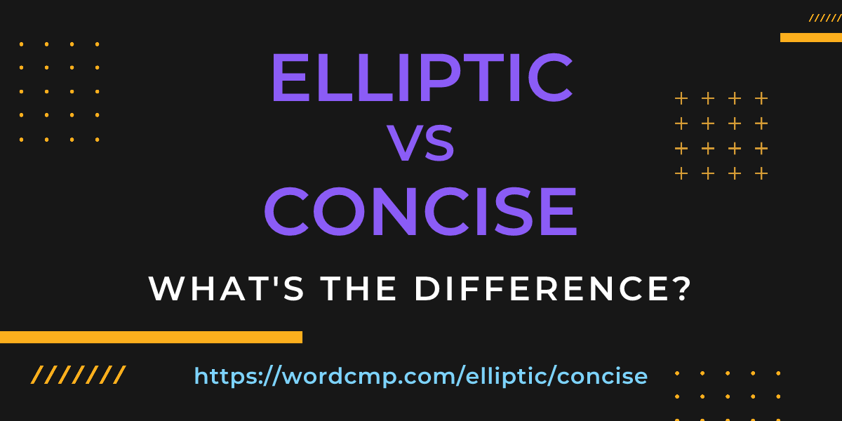 Difference between elliptic and concise