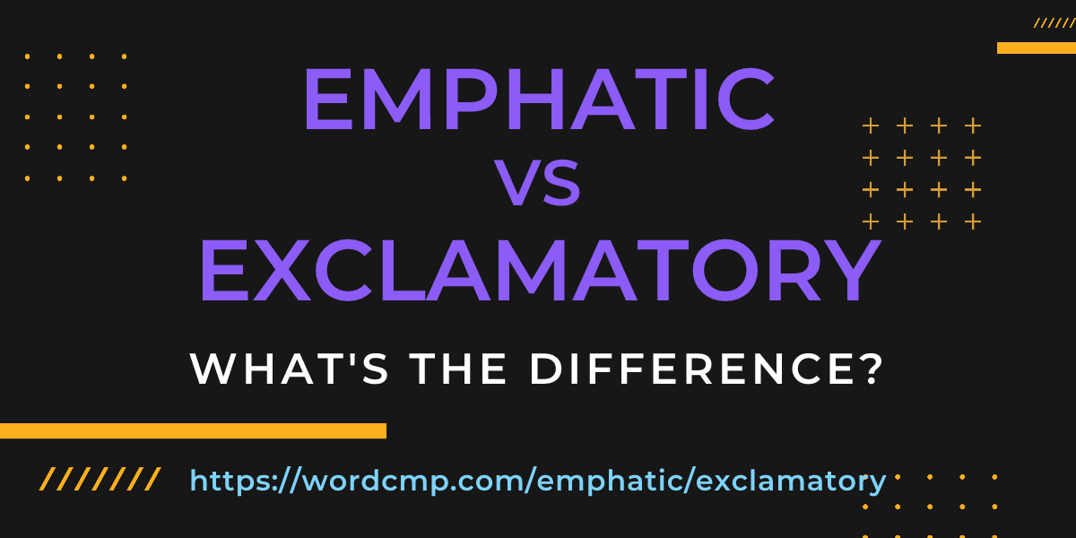 Difference between emphatic and exclamatory