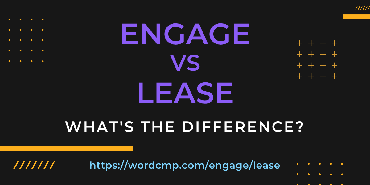 Difference between engage and lease