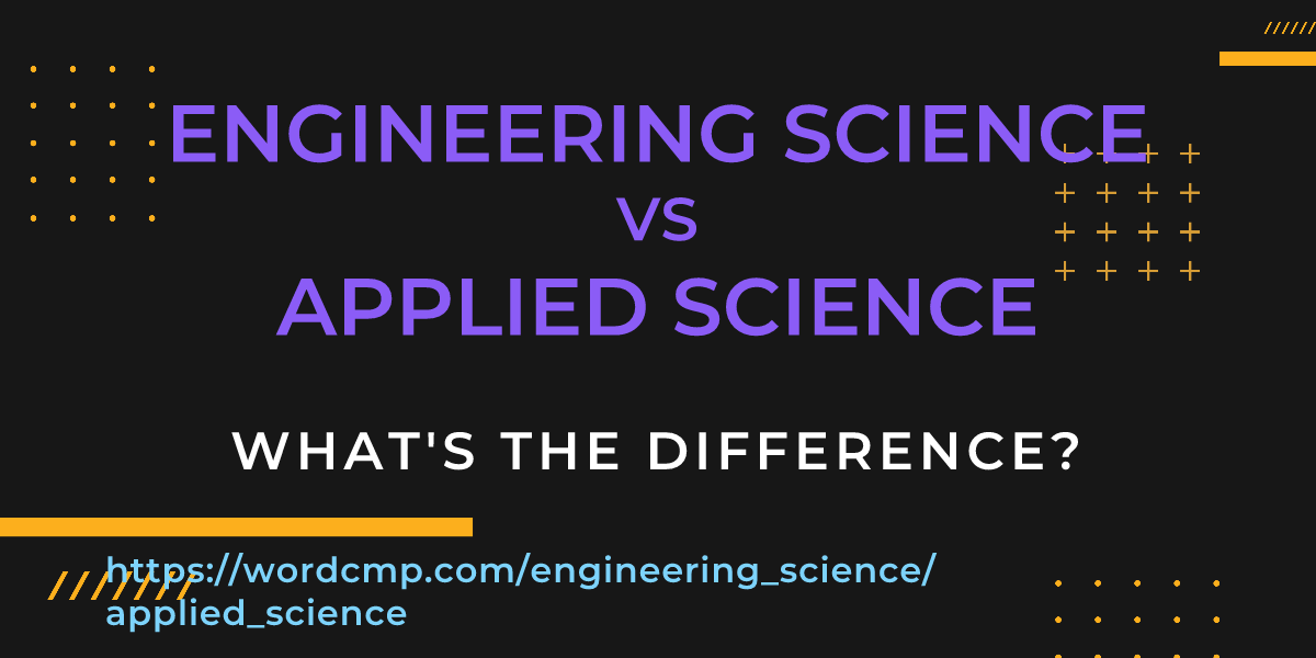 Difference between engineering science and applied science