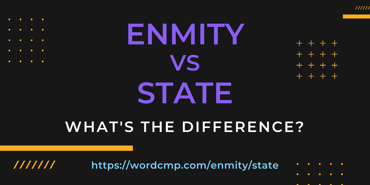 Difference between enmity and state