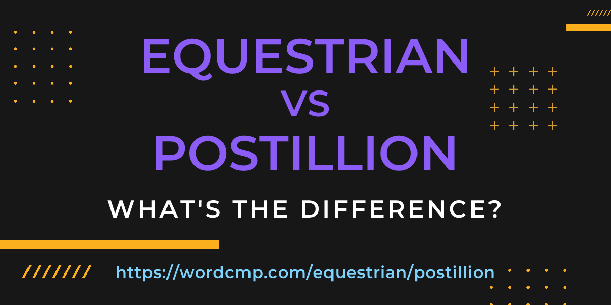 Difference between equestrian and postillion