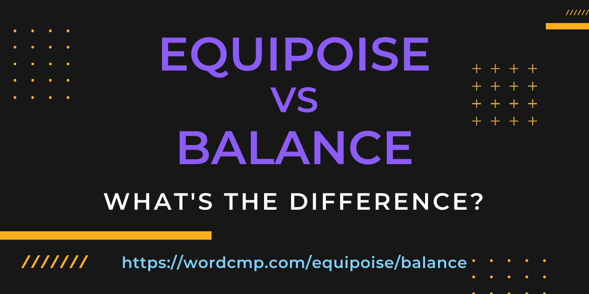 Difference between equipoise and balance