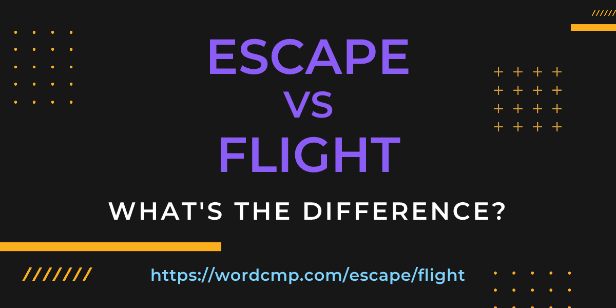 Difference between escape and flight