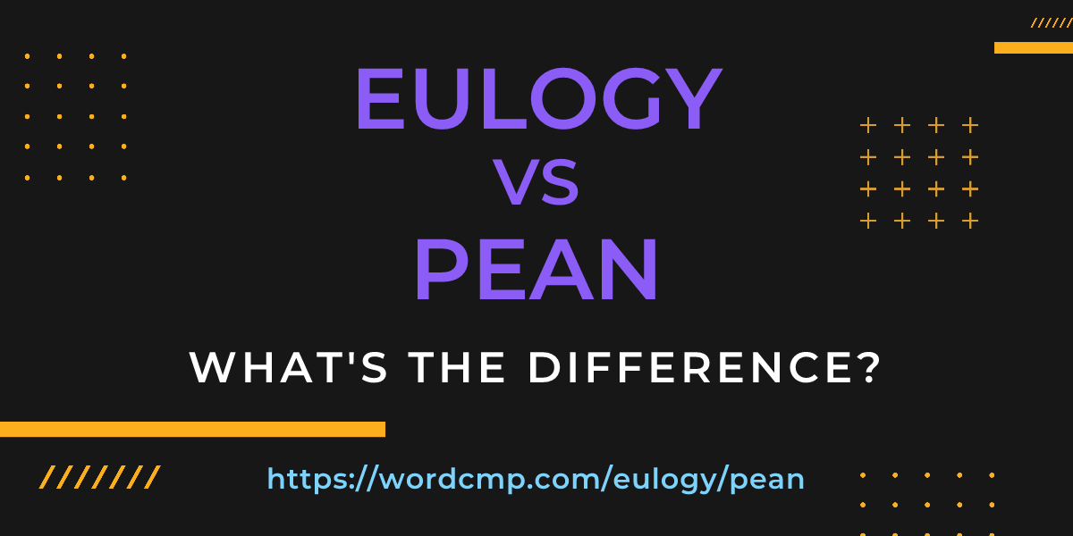 Difference between eulogy and pean