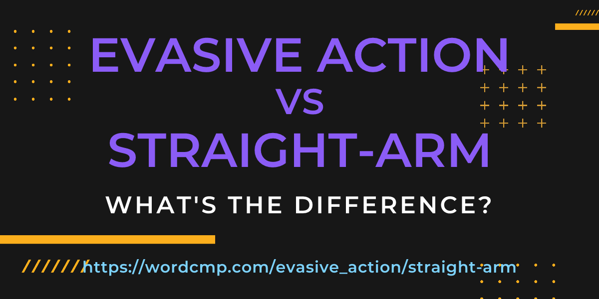 Difference between evasive action and straight-arm