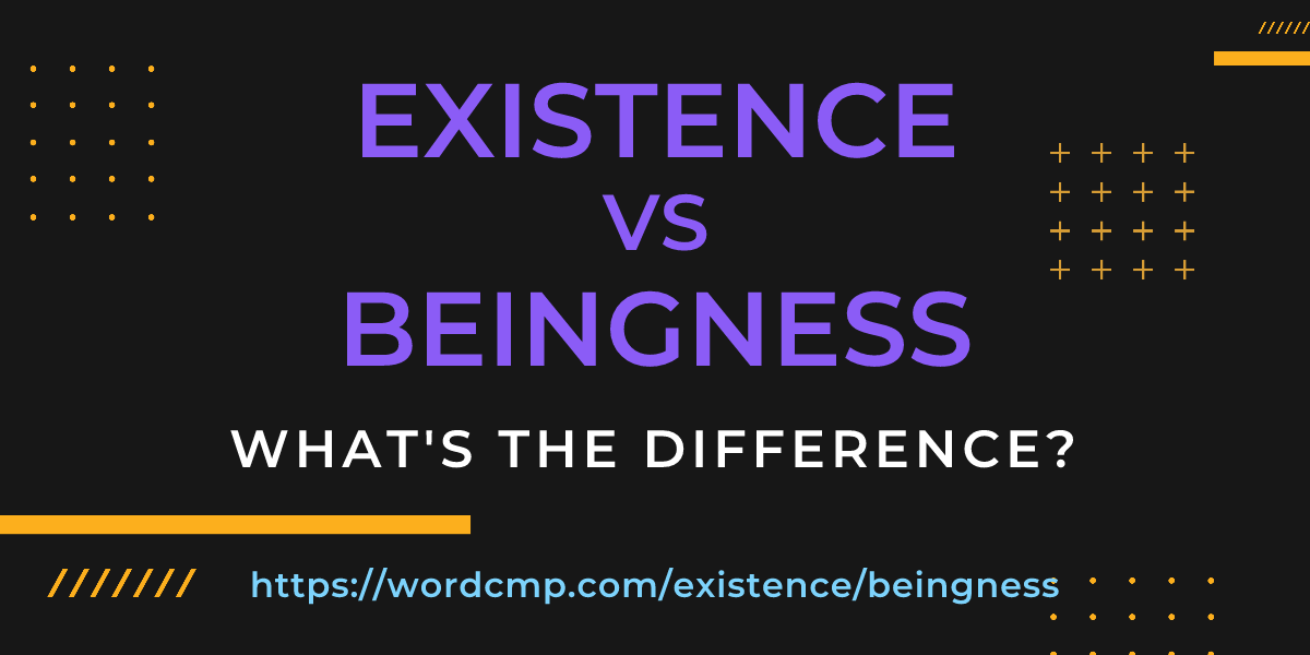 Difference between existence and beingness