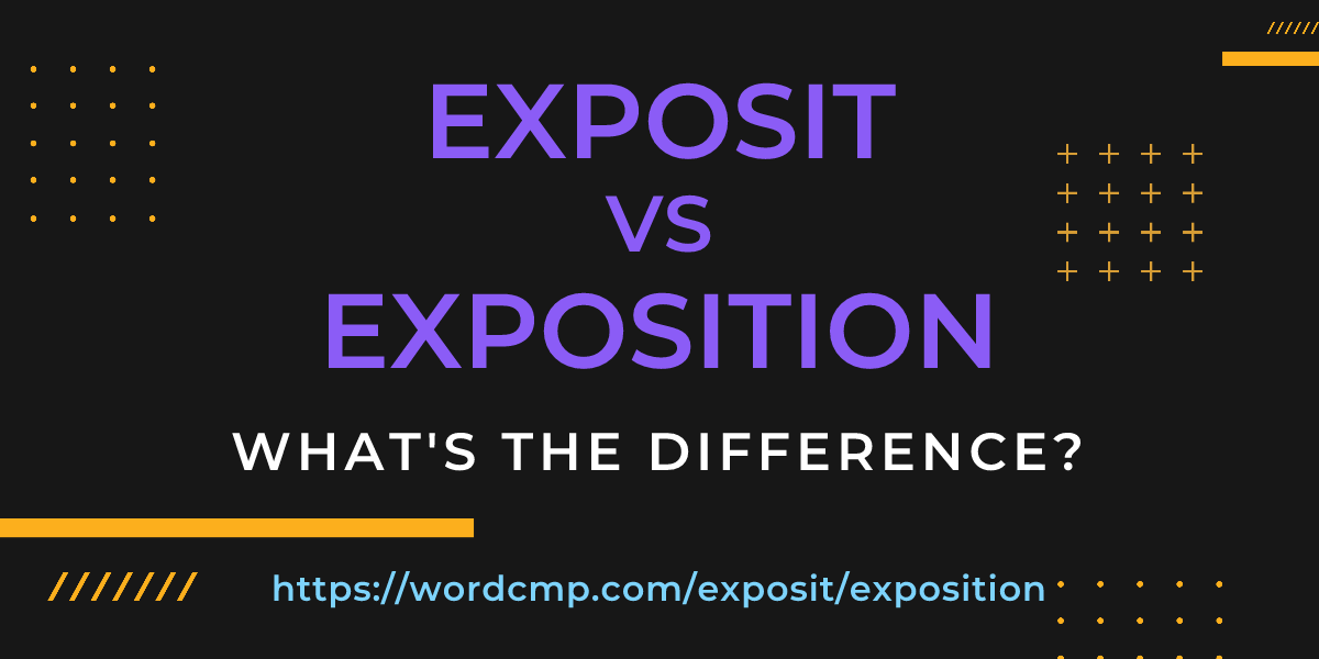 Difference between exposit and exposition