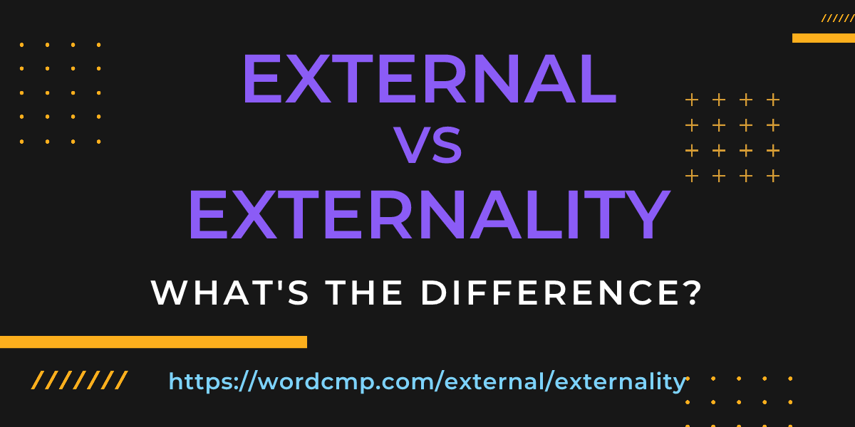 Difference between external and externality