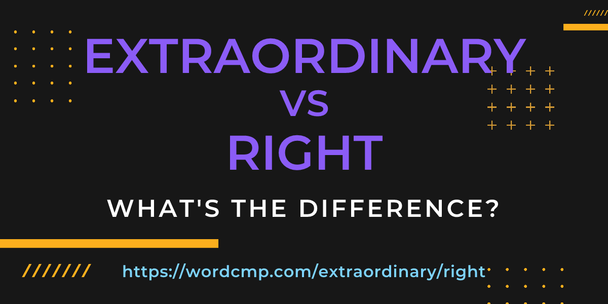 Difference between extraordinary and right