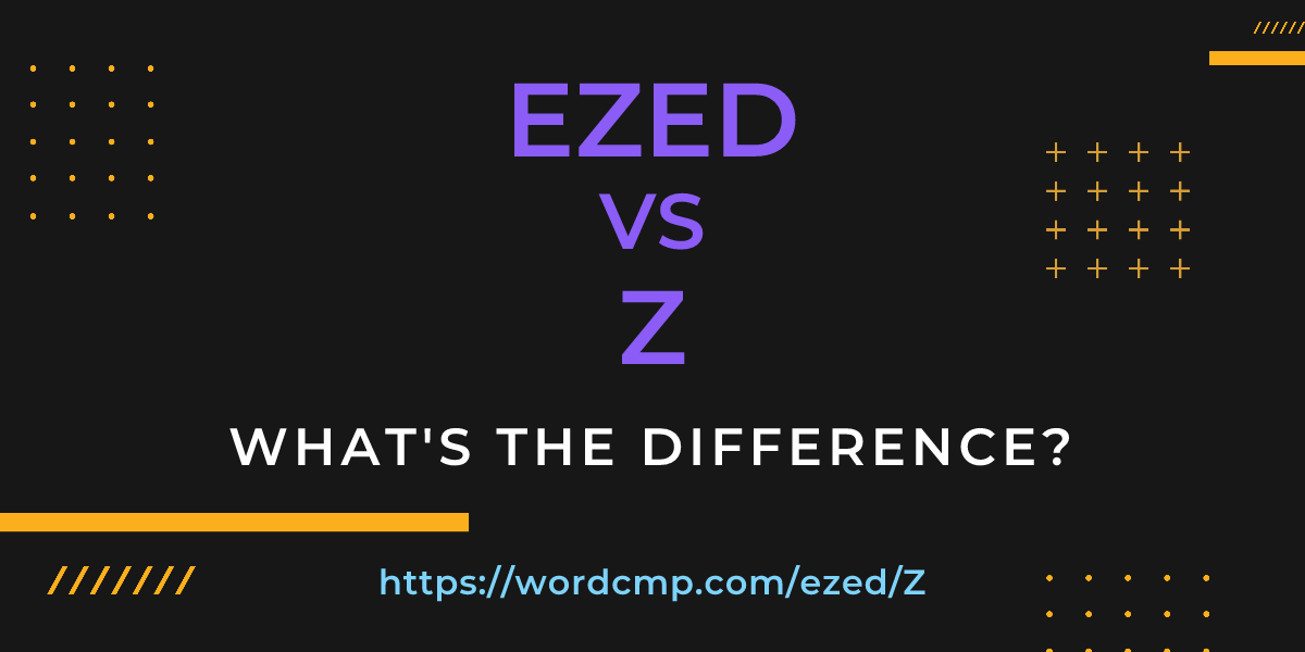 Difference between ezed and Z