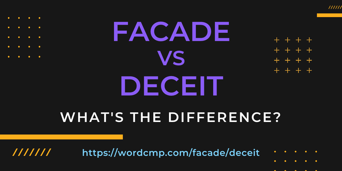 Difference between facade and deceit