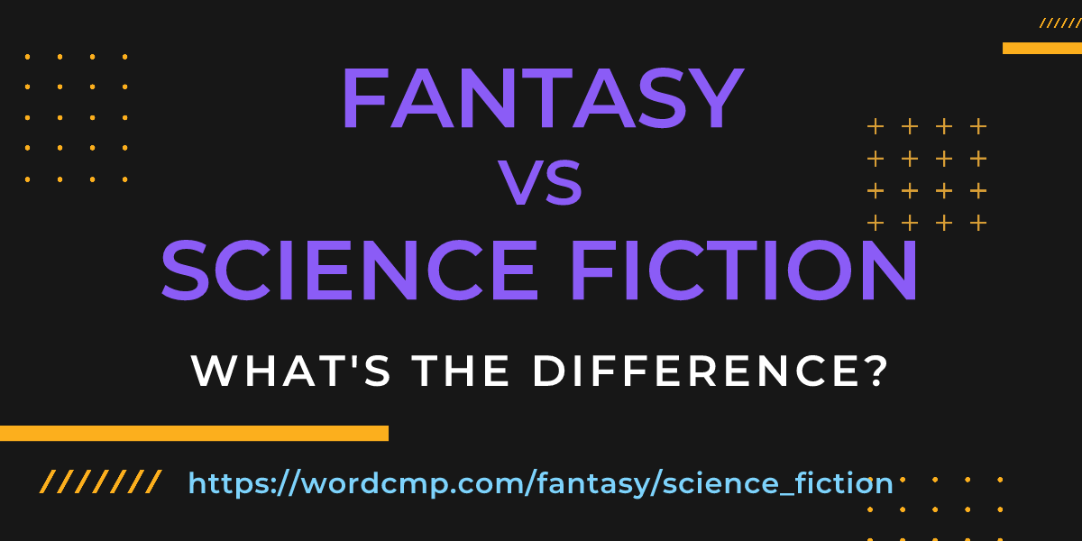 Difference between fantasy and science fiction
