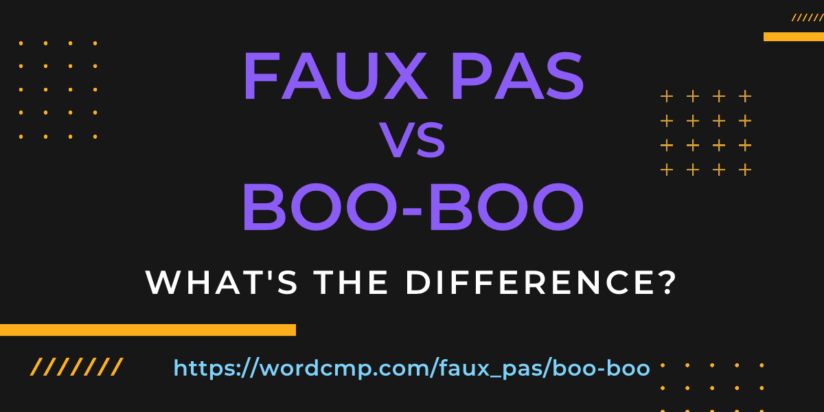 Difference between faux pas and boo-boo