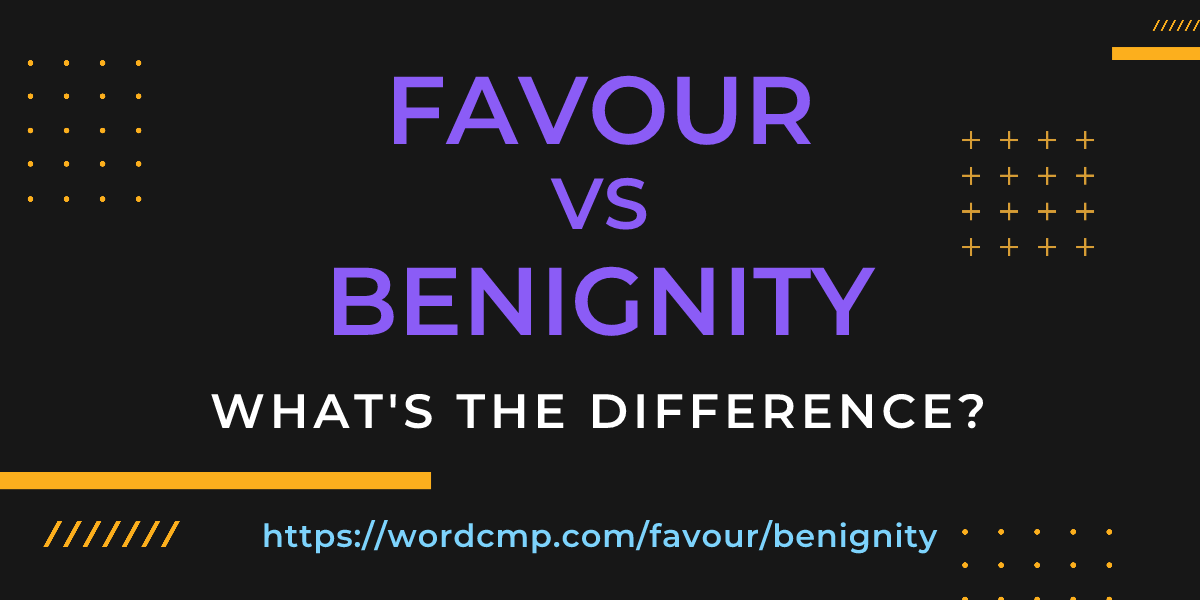 Difference between favour and benignity