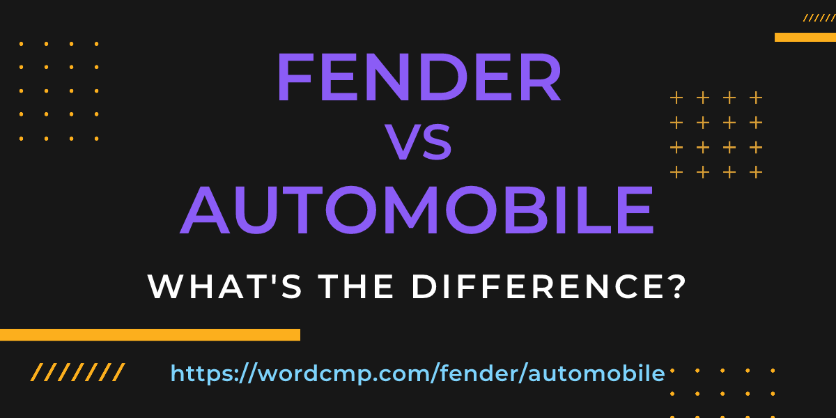 Difference between fender and automobile