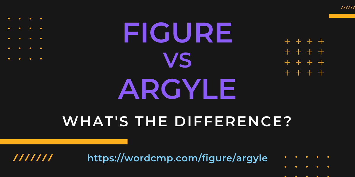 Difference between figure and argyle