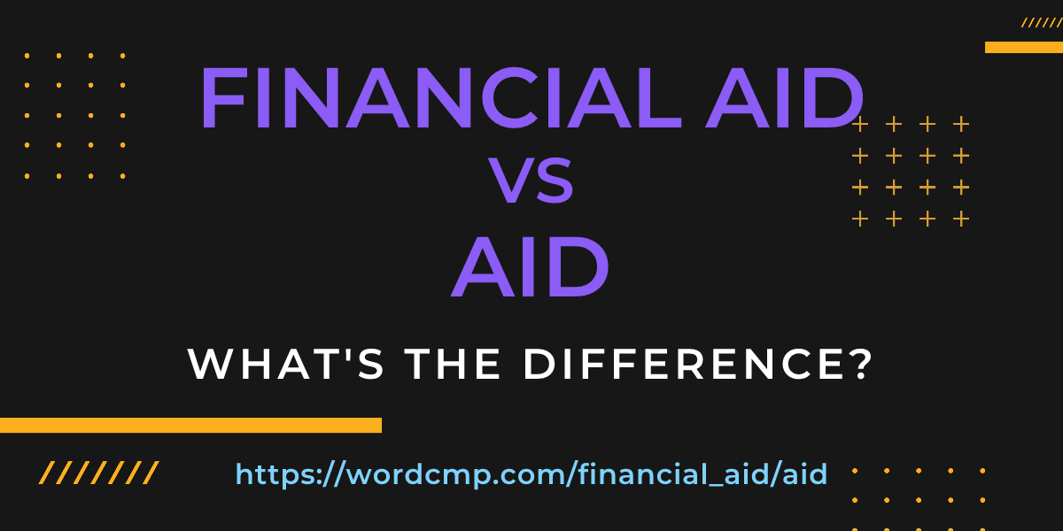 Difference between financial aid and aid