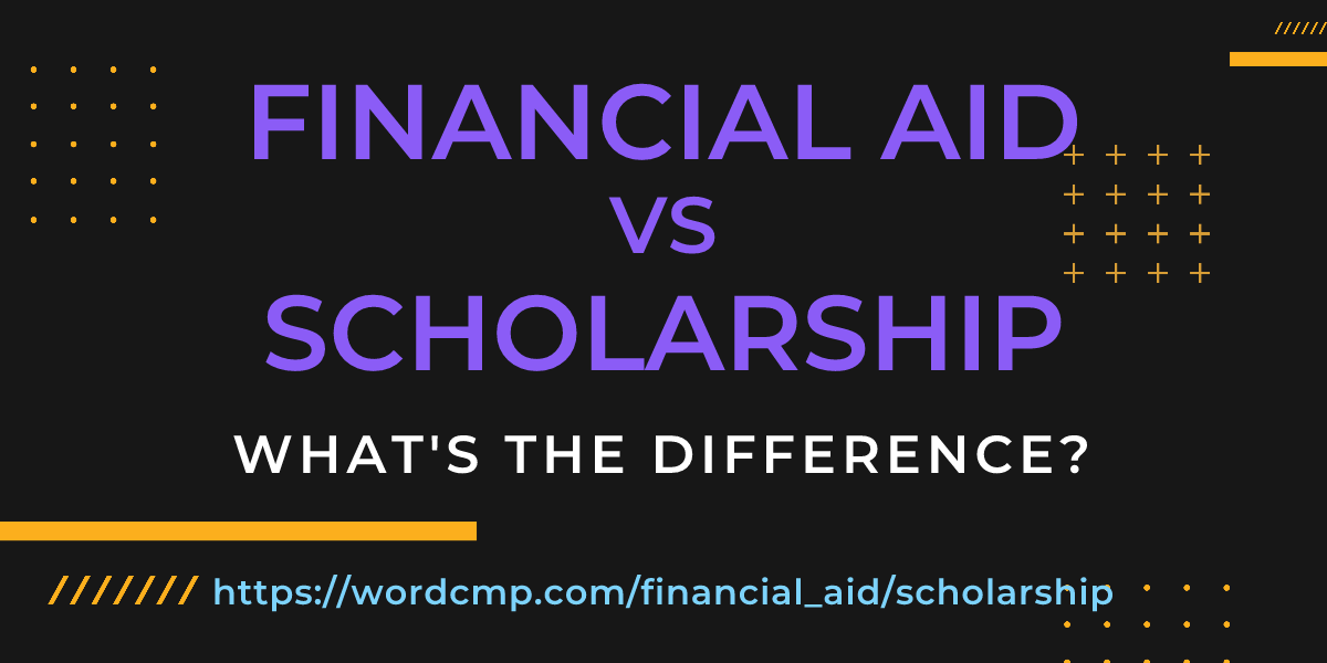 Difference between financial aid and scholarship