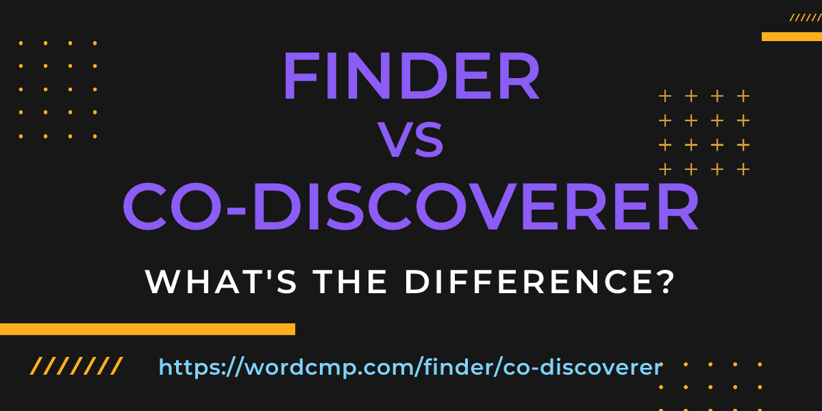 Difference between finder and co-discoverer