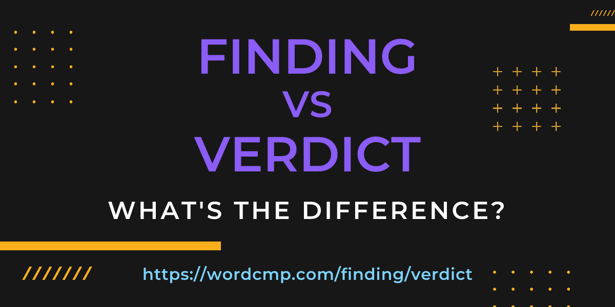 Difference between finding and verdict