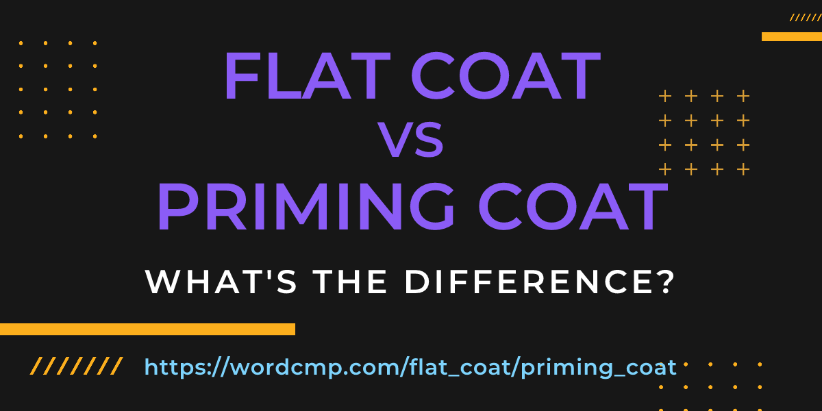 Difference between flat coat and priming coat