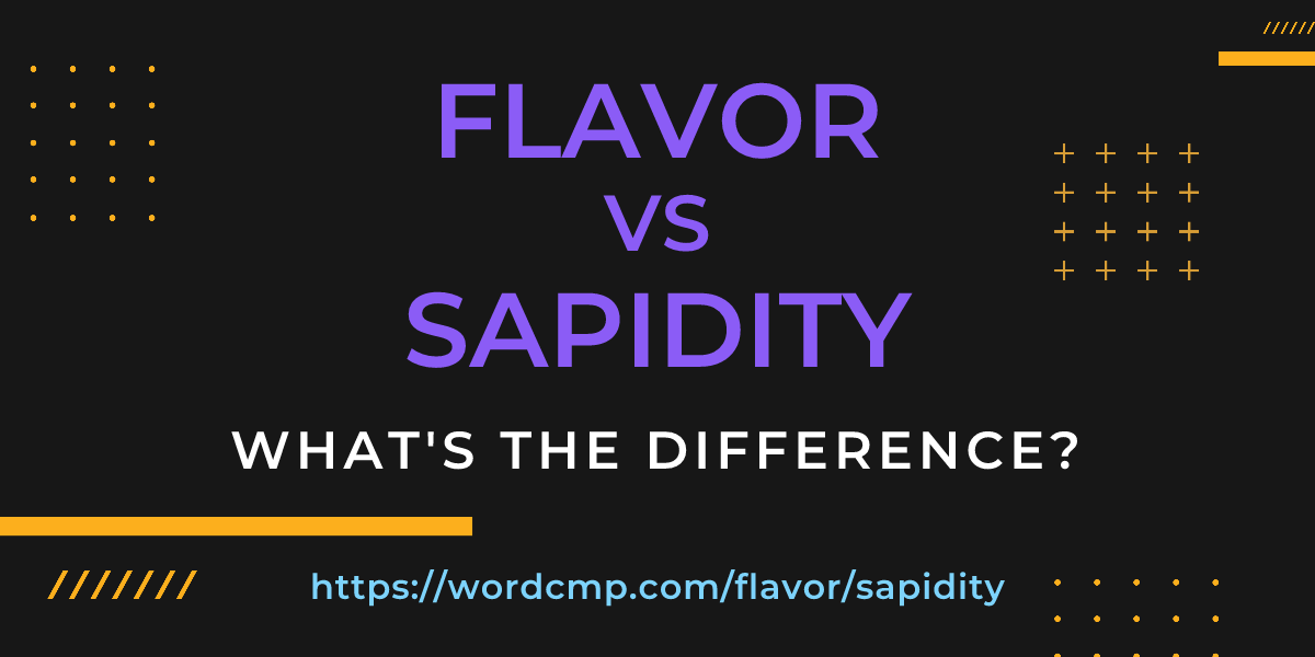 Difference between flavor and sapidity