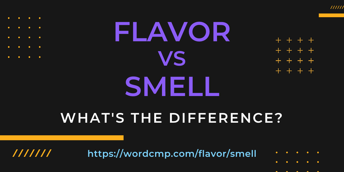 Difference between flavor and smell