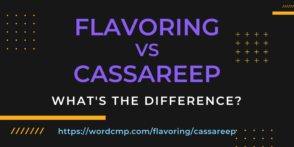 Difference between flavoring and cassareep