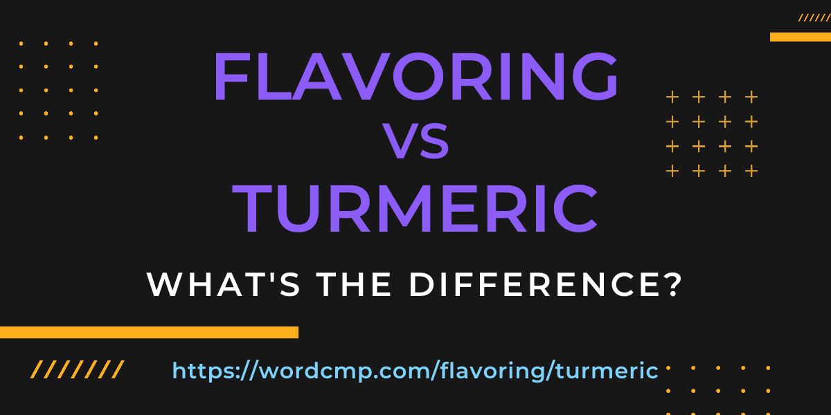 Difference between flavoring and turmeric