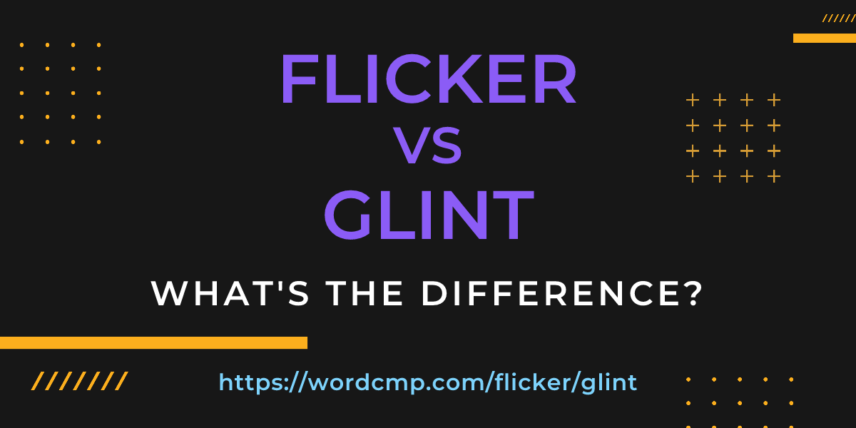 Difference between flicker and glint