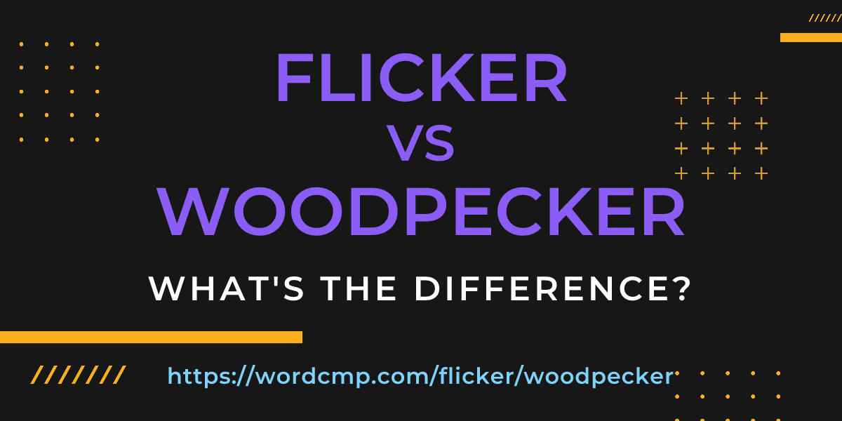 Difference between flicker and woodpecker