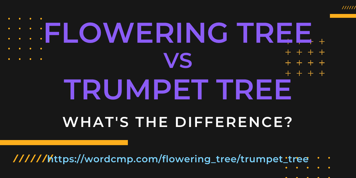 Difference between flowering tree and trumpet tree