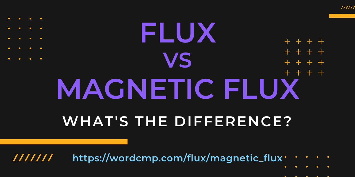 Difference between flux and magnetic flux