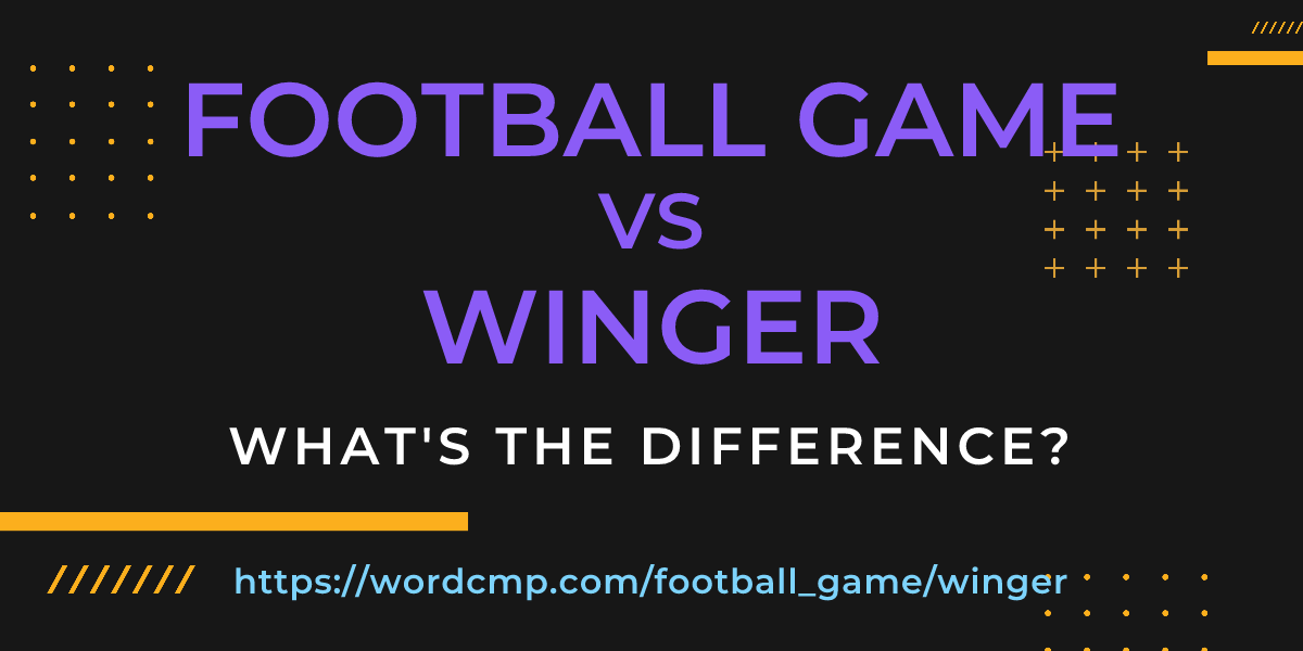 Difference between football game and winger