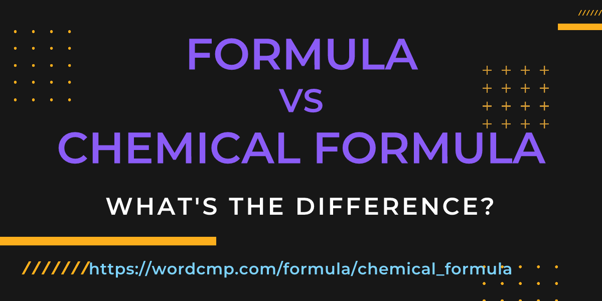 Difference between formula and chemical formula